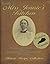 Inside Miss Jennie's kitchen: Recipes and other gifts from a distinguished southern family, 1839-1965