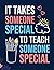 It Takes Someone Special To Teach Someone Special: A Daily Planner for Special Education Teachers Paraprofessionals and Assistants