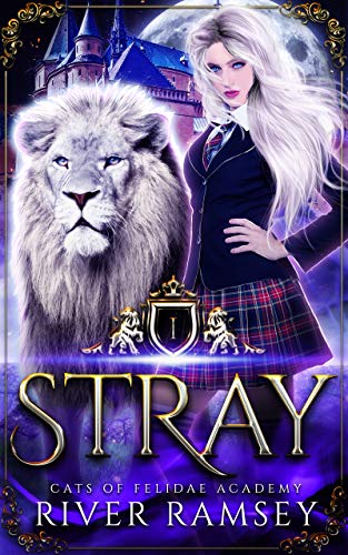 Stray (Cats of Felidae Academy #1)