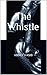 The Whistle by Abdul Hasib