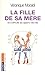 La fille de sa mère