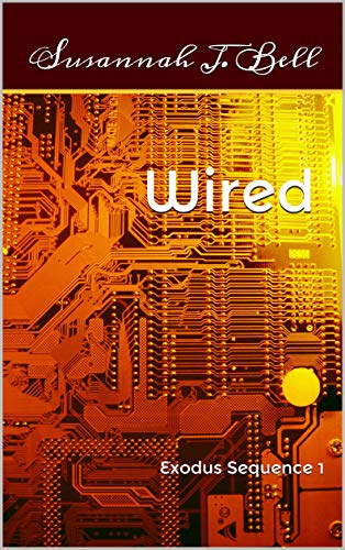 Wired (Exodus Sequence #1)