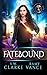 Fatebound (Mortality Bound)