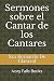 Sermones sobre el Cantar de los Cantares by Bernardo de Claraval