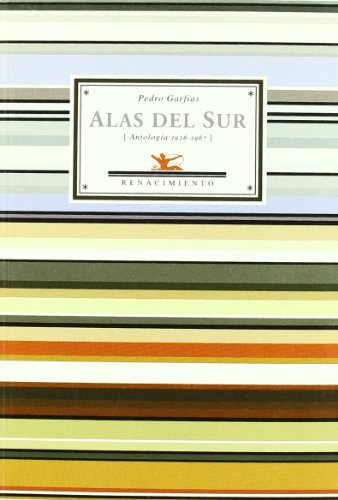 Alas del sur: Antología poética, 1926-1967 (Paperback)