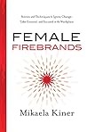 Female Firebrands...