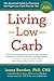 Living Low Carb: The Essent...