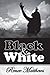 Black & White