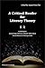 Pinnacle Learning Critical Reader For Literary Theory by Anjana Neira Dev