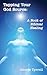 Tapping Your God Source: A Book of Biblical Healing