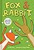 Fox & Rabbit (Fox & Rabbit Book #1)