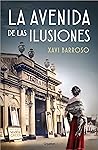 La avenida de las ilusiones by Xavi Barroso