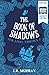 The Book of Shadows by E.R. Murray The Book of Shadows by E.R. Murray