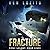 Fracture (First Colony #8)