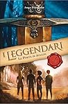 I leggendari. Le ...