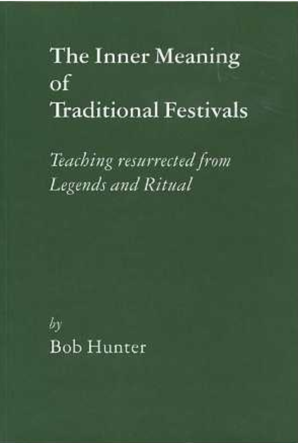 The Inner Meaning of Traditional Festivals: Teaching Resurrected from Legends and Ritual (Paperback)