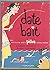 Date Bait by Robert H. Loeb
