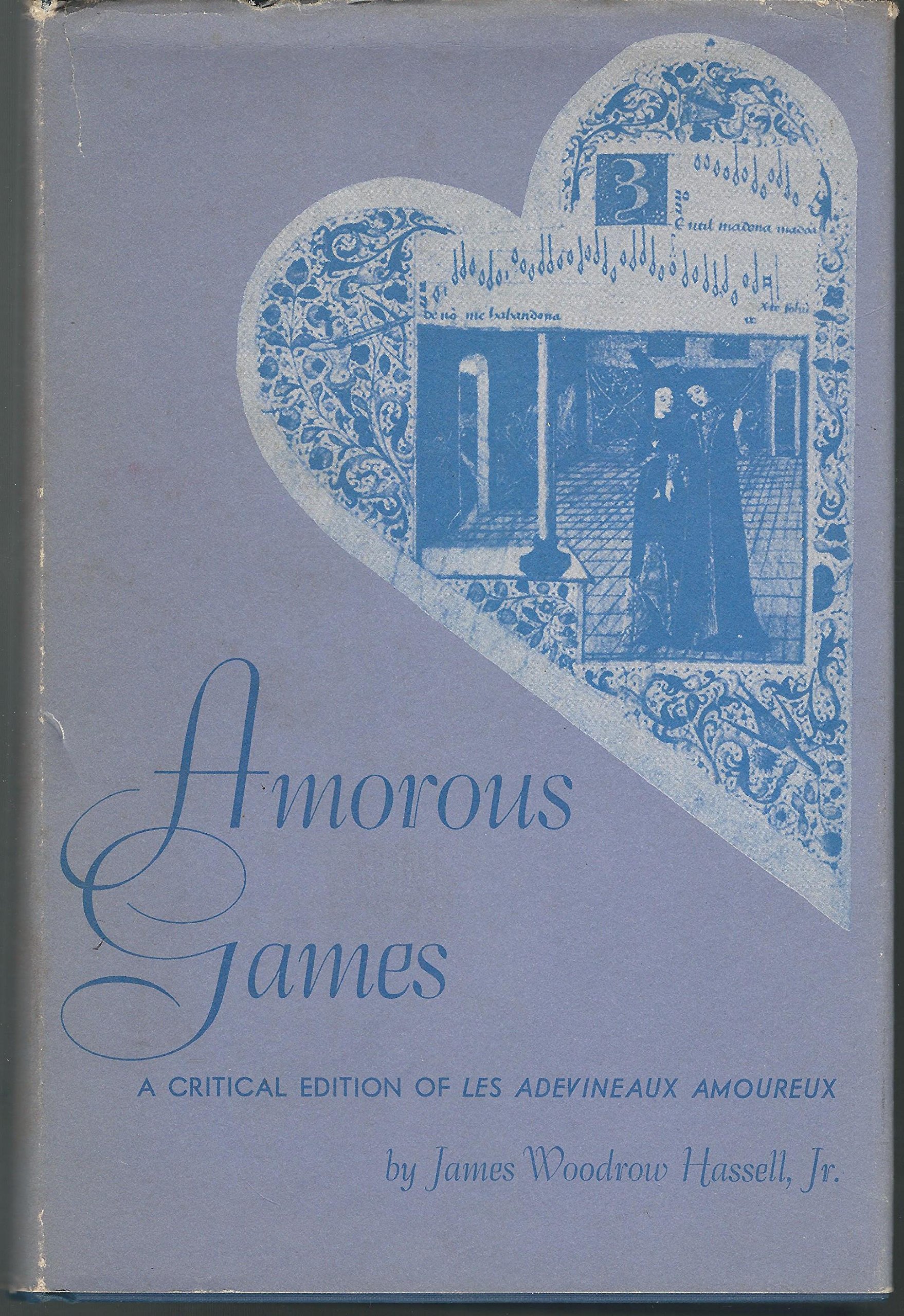 Amorous Games: A Critical Edition of Les adevineaux amoureux (English and Middle French Edition)