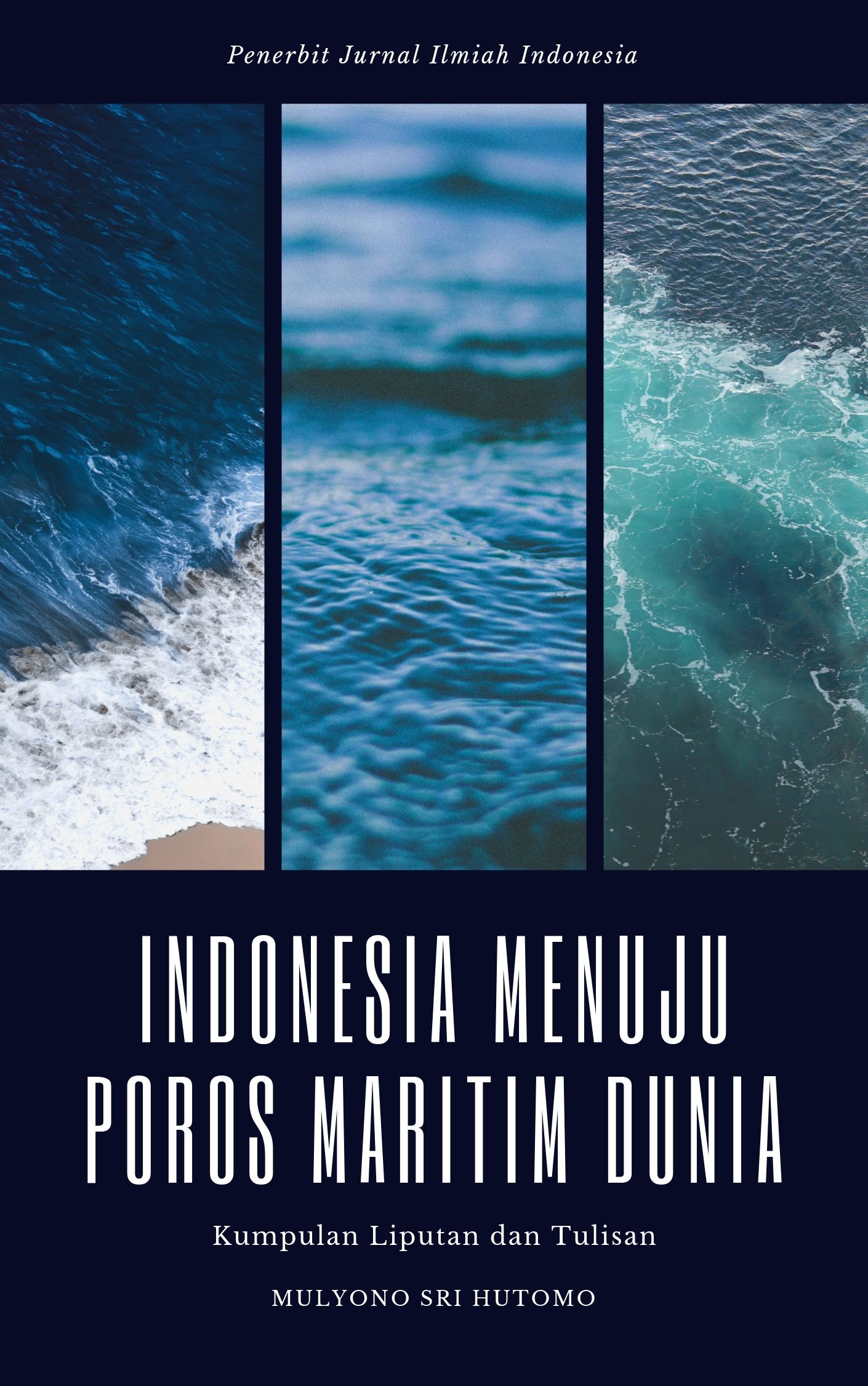 Indonesia Menuju Poros Maritim Dunia
