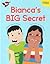 Bianca's Big Secret