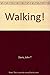 Walking!