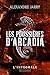 Les poussières d'Arcadia: T...