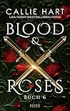 Blood & Roses - Buch 6 by Callie Hart