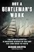 Not a Gentleman's Work: The Untold Story of a Gruesome Murder at Sea and the Long Road to Truth