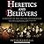 Heretics and Believers: A History of the English Reformation