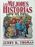 LAS MEJORES HISTORIAS PARA LOS NINOS by Arthur Maxwell