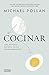 Cocinar. Una historia natural de la transformación by Michael Pollan