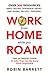 WORK FROM HOME WHILE YOU RO...