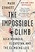 The Impossible Climb: Alex Honnold, El Capitan, and the Climbing Life