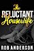 The Reluctant Housewife