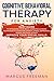 COGNITIVE BEHAVIORAL THERAP...