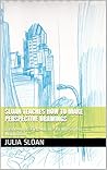 Sloan Teaches How To Make Perspective Drawings: Based on a selection of sky lines from Manhattan (Sloan Teaches Book Series)