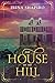 The House on the Hill