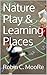 Nature Play & Learning Places