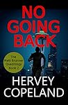 No Going Back : An Action Packed Crime Thriller (Matt Brunner Series Book 2)