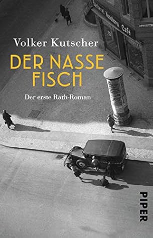 Der nasse Fisch (Gereon Rath, #1)
