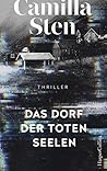 Das Dorf der toten Seelen by Camilla Sten