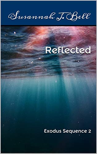 Reflected (Exodus Sequence #2)