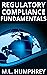 Regulatory Compliance Fundamentals