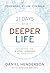 21 Days to a Deeper Life