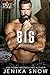 Big (A Real Man, #20)