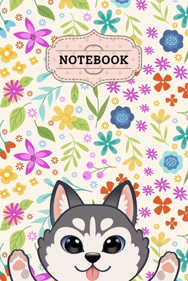 Notebook: Cute Cartoon Husky Dog Face With Floral Blank Lined Journal To Write In For Notes, Ideas, Diary, To-Do Lists, Notepad - Husky Gifts For ... Women, Men, Teen & Kids Who Love Husky Dog