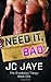 Need It, Bad (Breakaleg Trilogy, #1)