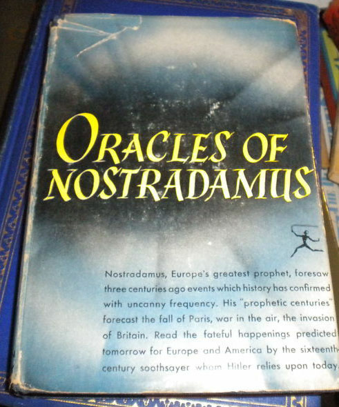 ORACLES OF NOSTRADAMUS (The complete text of one of the best books about Nostradamus ever written) - Annotated DIVINATION AND MAGIC