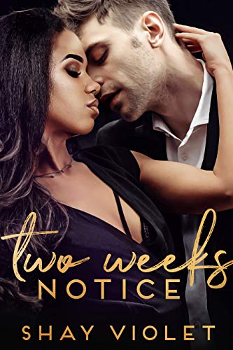 Two Weeks Notice (Broken Resolutions #4)