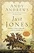 Just Jones: Sometimes a Thing Is Impossible . . . Until It Is Actually Done (A Noticer Book)